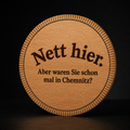 Nett hier. — Holz-Untersetzer