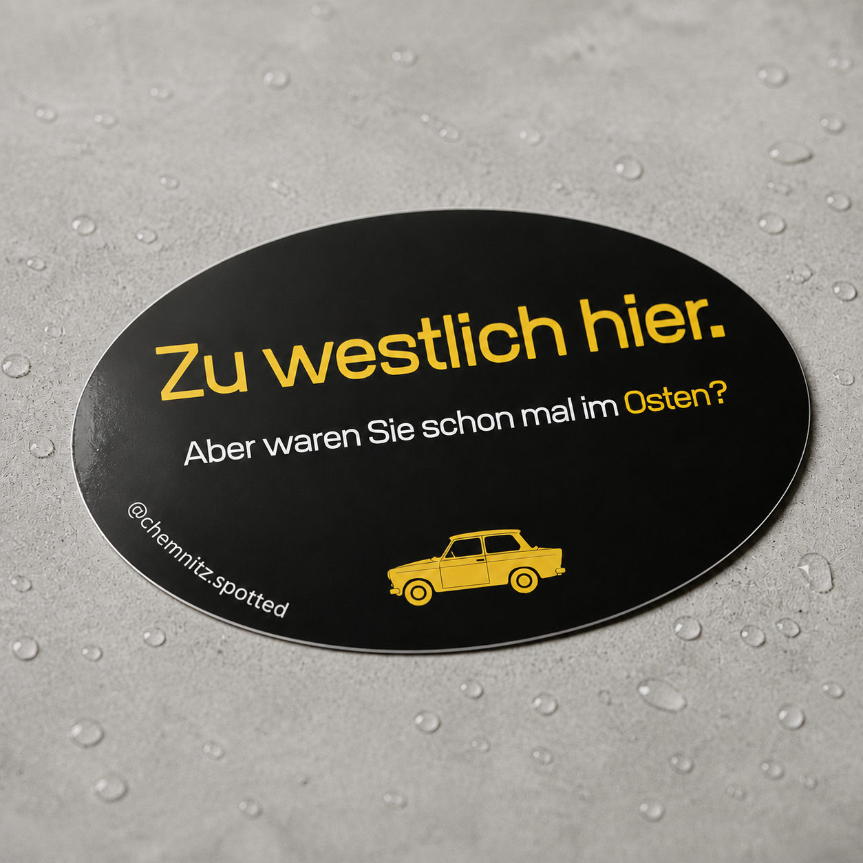 Zu westlich hier. Aber waren Sie schon mal im Osten? – Aufkleber (14,5 × 9,5 cm)